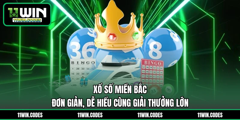 Xổ Số Miền Bắc - Đơn Giản, Dễ Hiểu Cùng Giải Thưởng Lớn